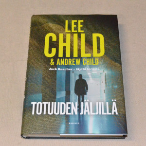 Lee Child & Andrew Child Totuuden jäljillä
